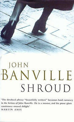 John Banville / Shroud (Hardback)