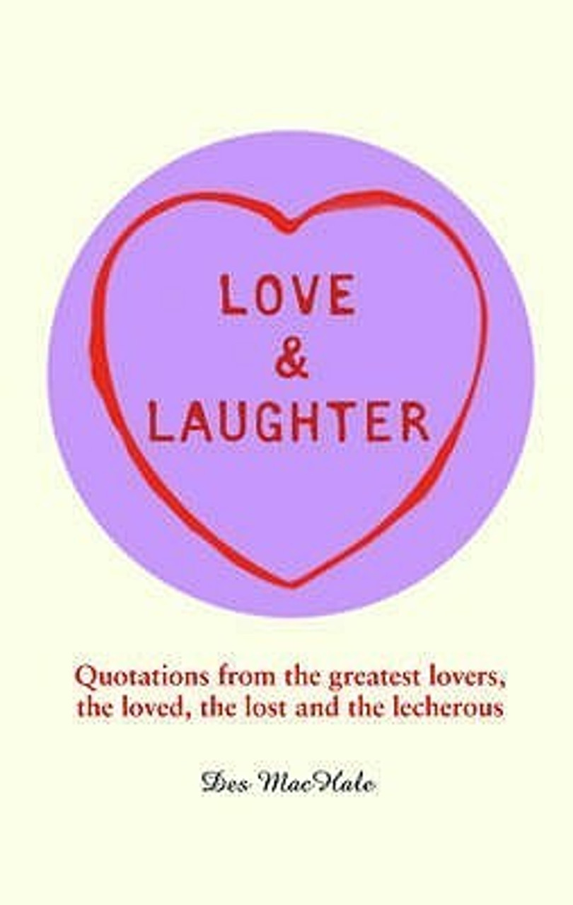 Des MacHale / Love & Laughter (Hardback)