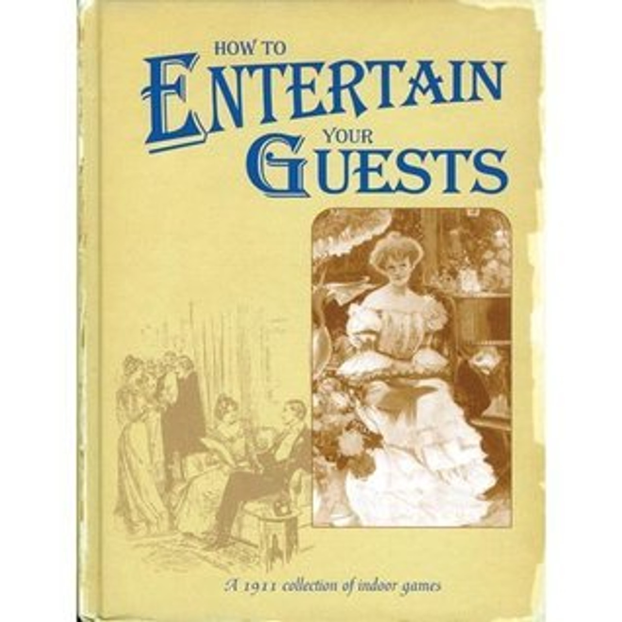 Dorothy Dickinson / How to Entertain Your Guests (Hardback)