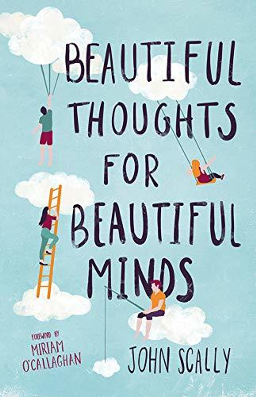 John Scally / Beautiful Thoughts for Beautiful Minds (Hardback)
