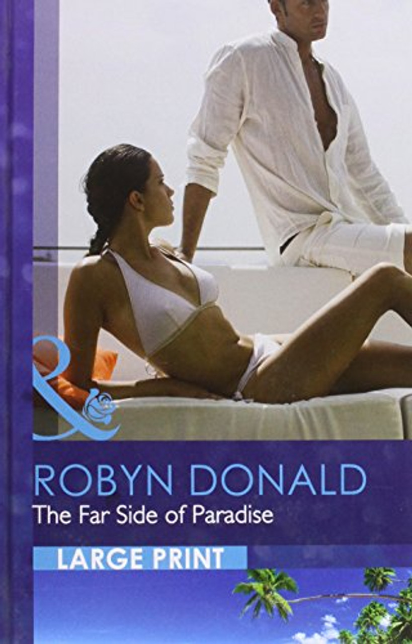 Mills & Boon / The Far Side of Paradise (Large Print Hardback)