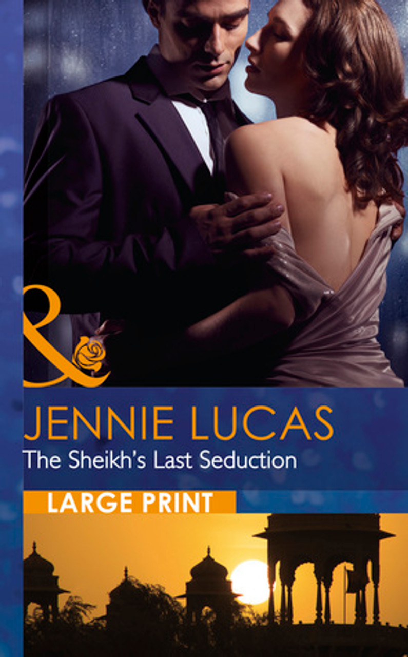 Mills & Boon / The Sheikh's Last Seduction (Large Print Hardback)