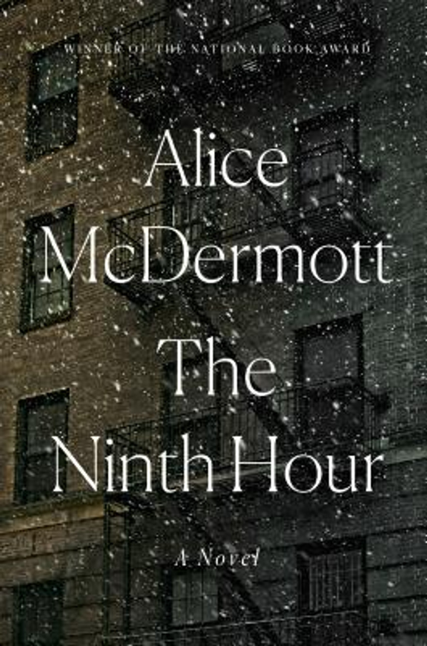 Alice McDermott / The Ninth Hour (Hardback)