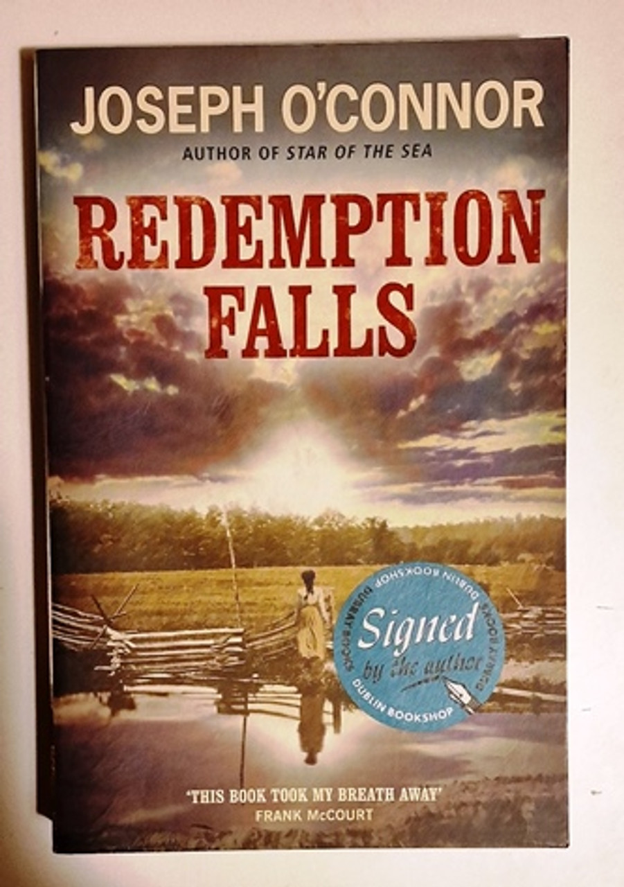 Joseph O'Connor / Redemption Falls (Signed by the Author) (Large Paperback)