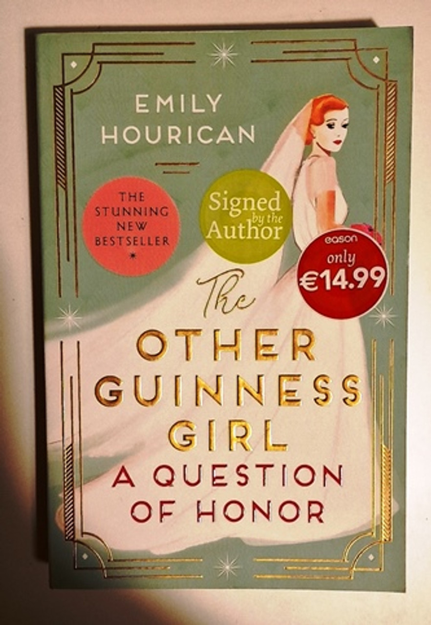 Emily Hourican / The Other Guinness Girl: A Question of Honor (Signed by the Author) (Large Paperback).