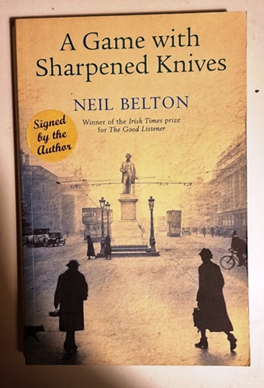 Neil Belton / A Game with Sharpened Knives (Signed by the Author) (Large Paperback)