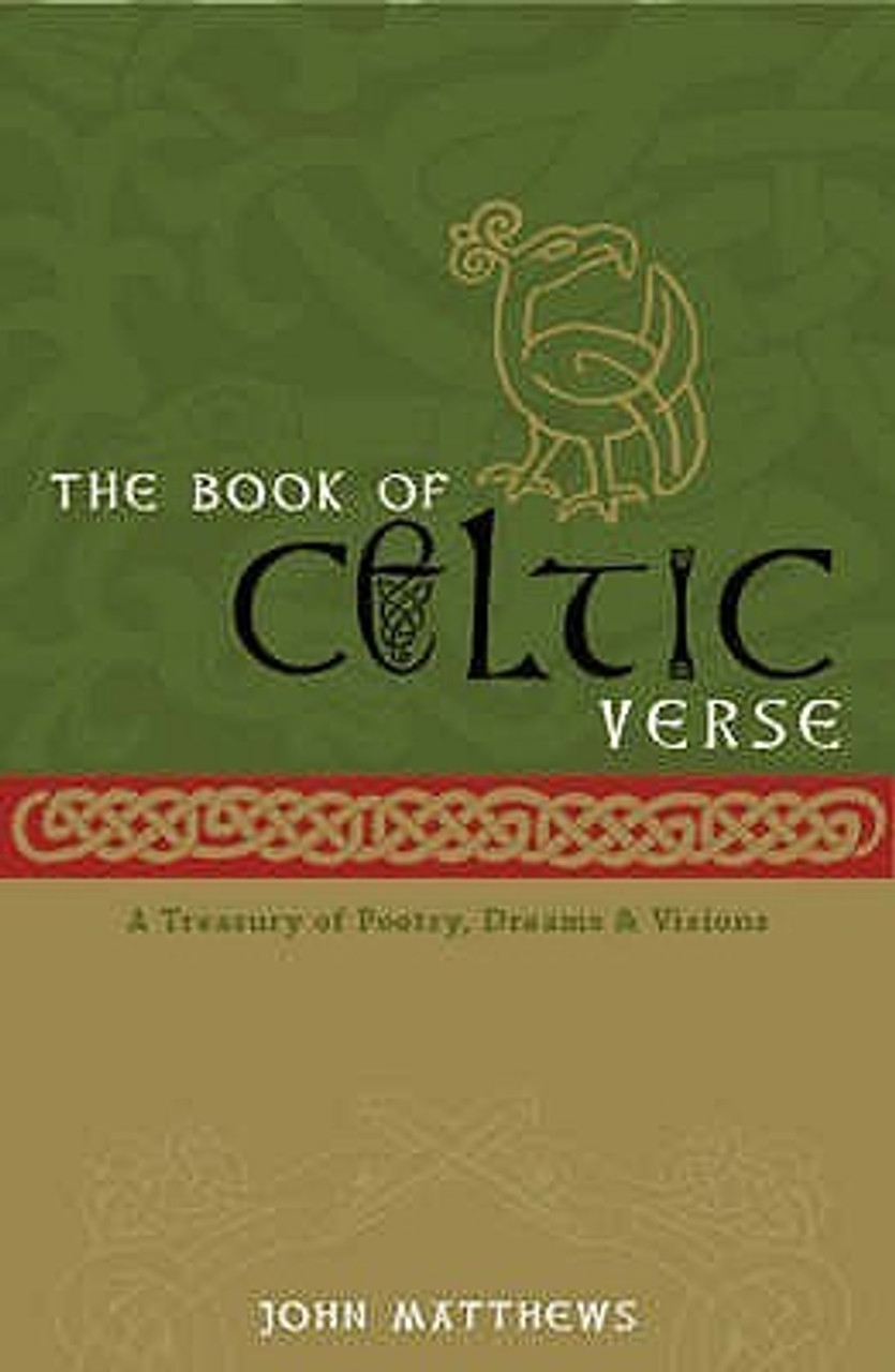 John Matthews / The Book of Celtic Verse: A Treasury of Poetry, Dreams and Visions (Hardback)