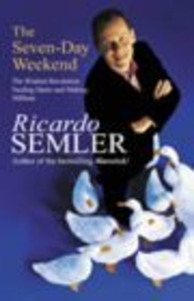 Ricardo Semler / The Seven-Day Weekend (Hardback)