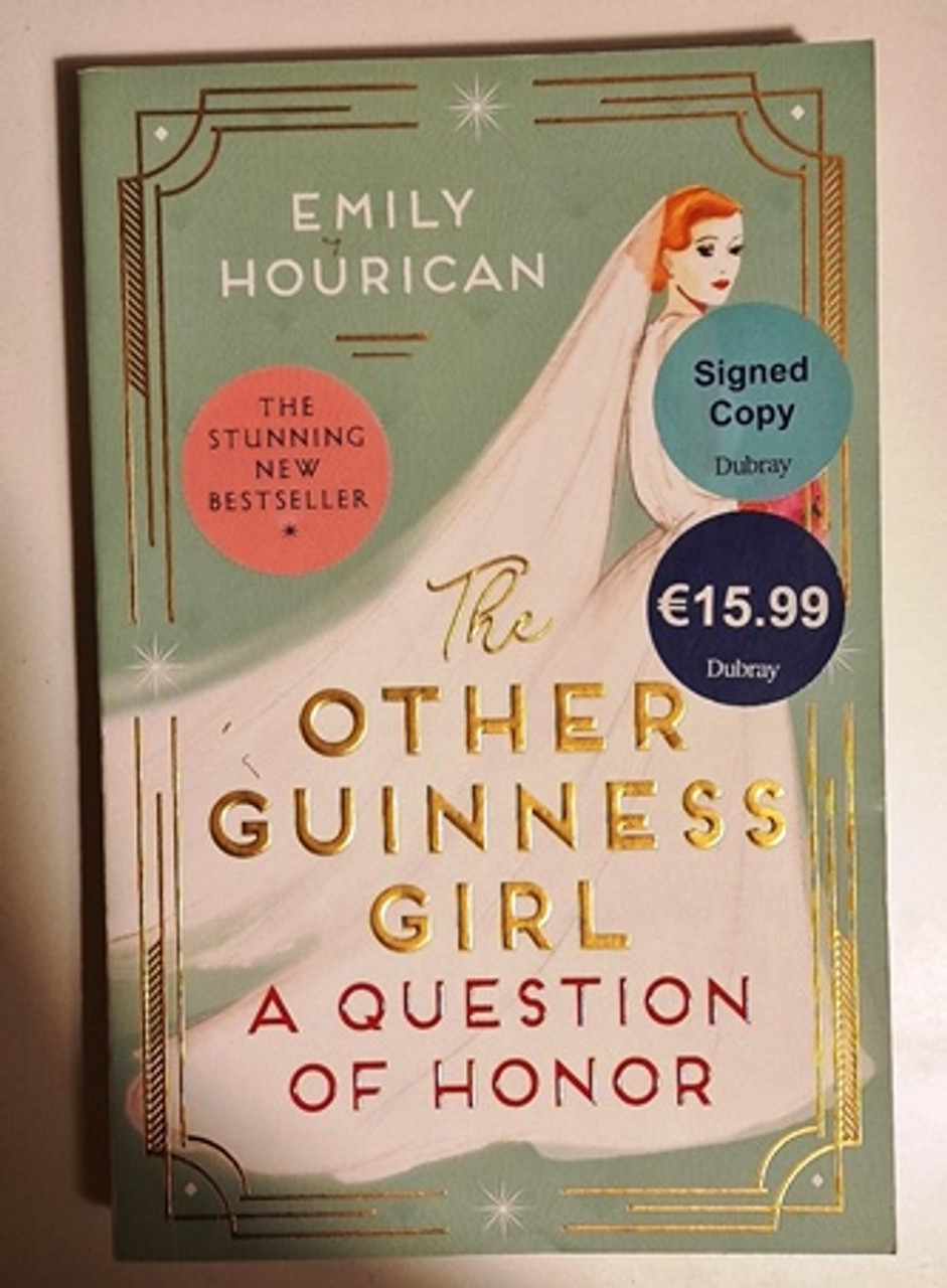 Emily Hourican / The Other Guinness Girl: A Question of Honor (Signed by the Author) (Large Paperback)..