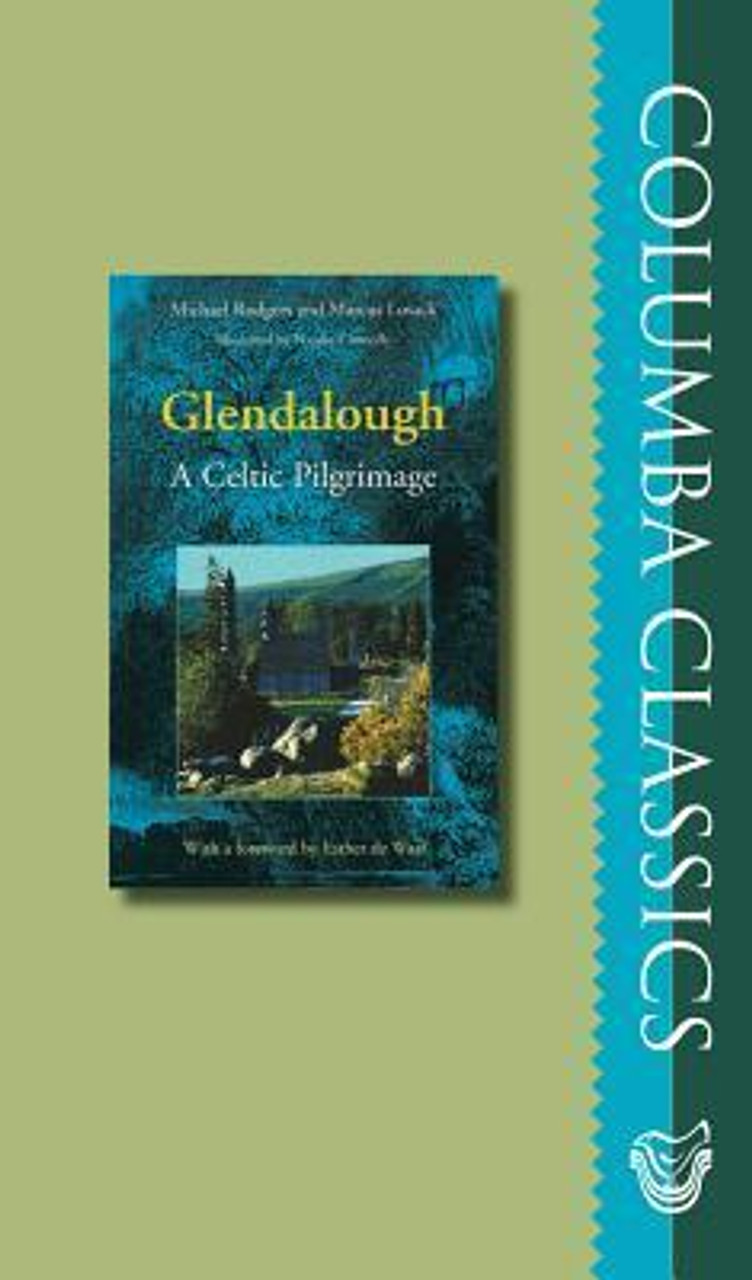 Michael Rodgers / Glendalough: A Celtic Pilgrimage (Hardback)