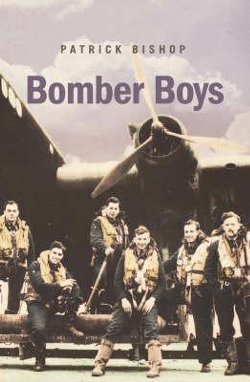 Patrick Bishop / Bomber Boys - Fighting Back 1940 - 1945 (Hardback)