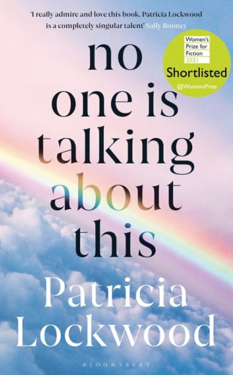 Patricia Lockwood / No One Is Talking About This (Hardback)