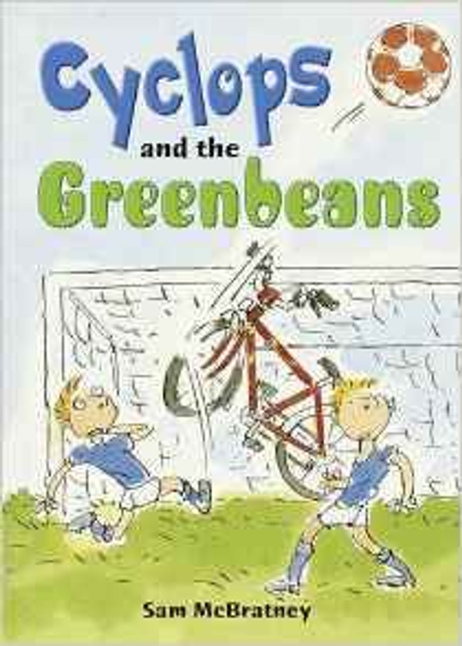 Sam McBratney / Cyclops and the Greenbeans Sam McBratney / Cyclops and the Greenbeans