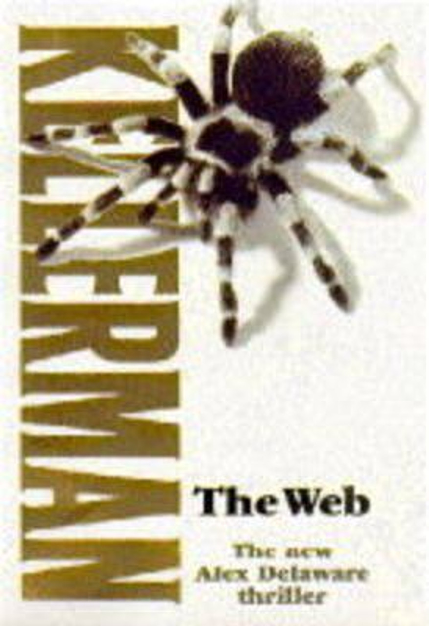 Jonathan Kellerman / The Web (Alex Delaware Series - Book 10)  (Hardback)