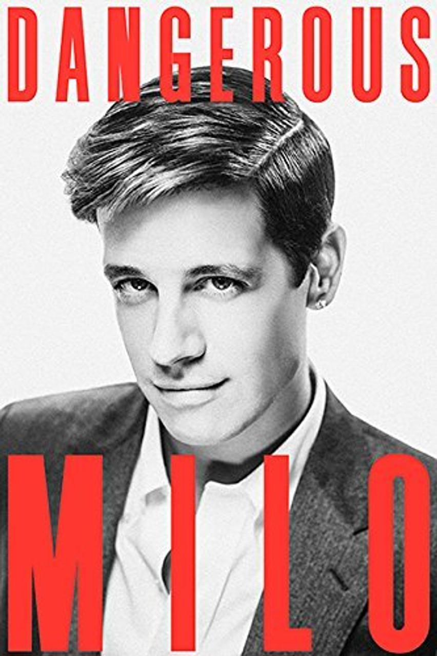 Milo Yiannopoulos / Dangerous (Hardback)