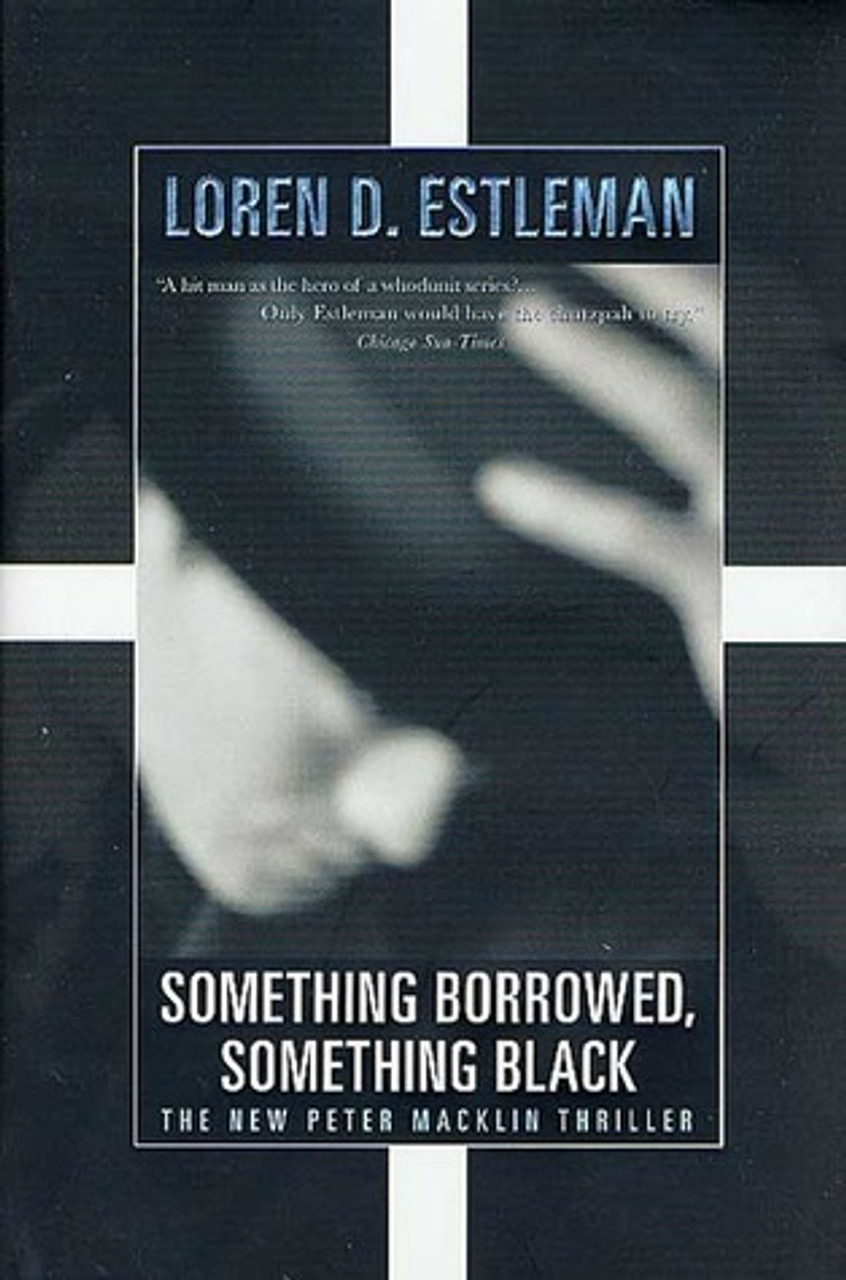 Loren D. Estleman / Something Borrowed, Something Black (Hardback)