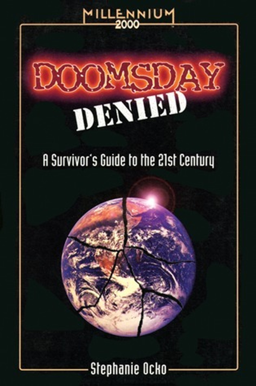 Stephanie Ocko / Doomsday Denied: A Survivor's Guide to the 21st Century (Large Paperback)