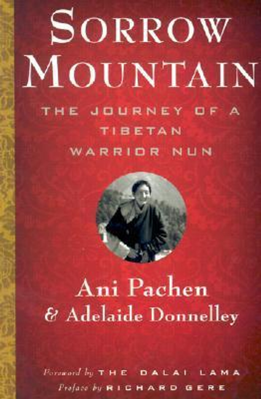 The Dalai Lama / Sorrow Mountain : The Journey of a Tibetan Warrior Nun (Large Paperback)