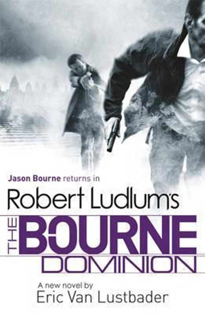 Eric Van Lustbader / The Bourne Dominion (Large Paperback)