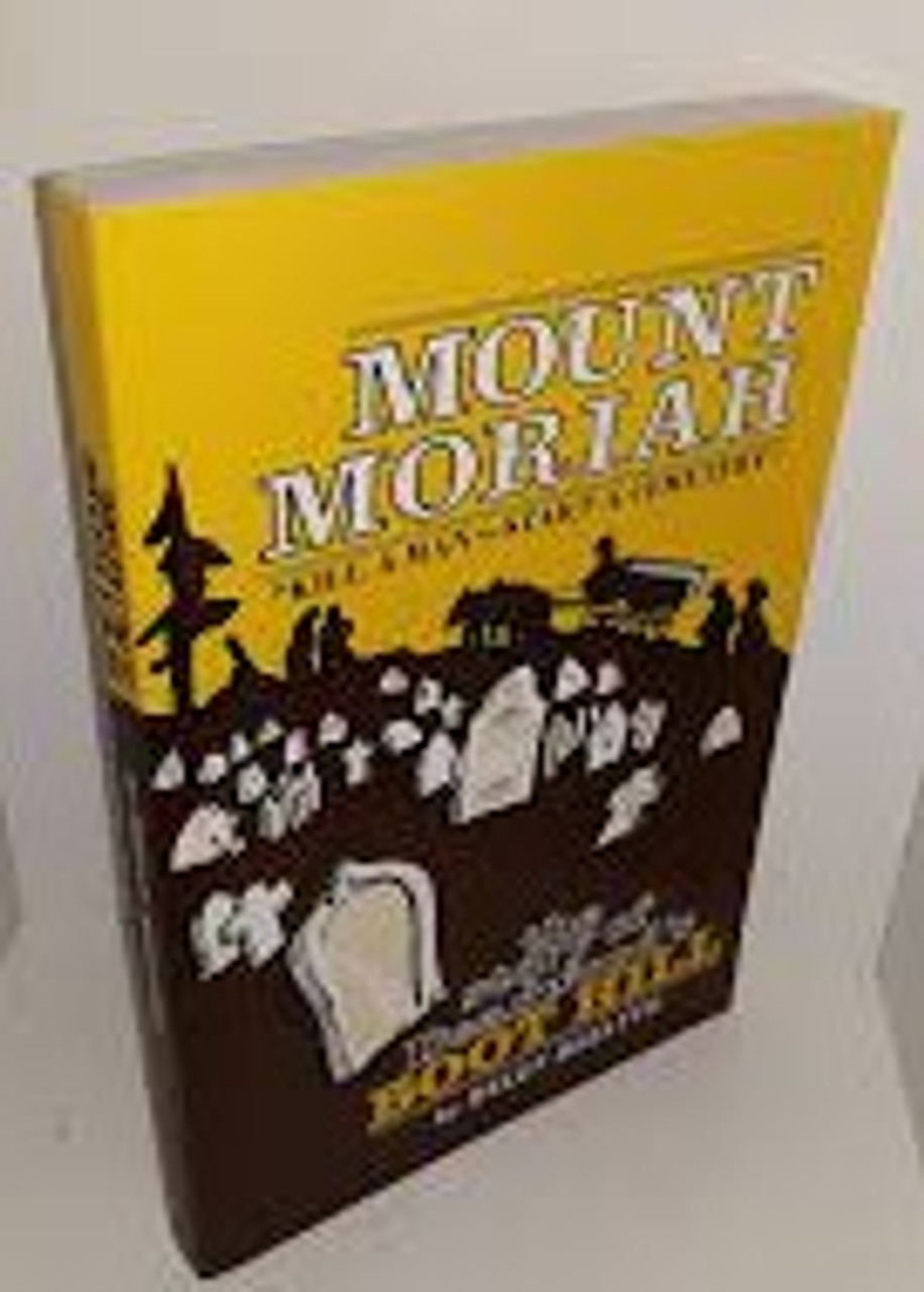 Helen Rezatto / Mount Moriah: Kill a Man...Start a Cemetery (Large Paperback)