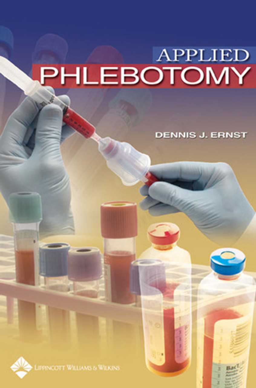 Dennis J. Ernst / Applied Phlebotomy (Large Paperback)
