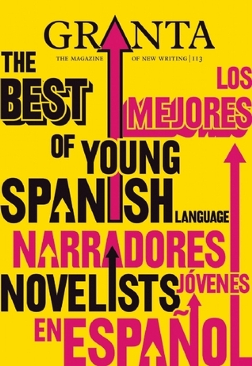 Granta: The Best Of Young Spanish Language Novelists (Large Paperback)