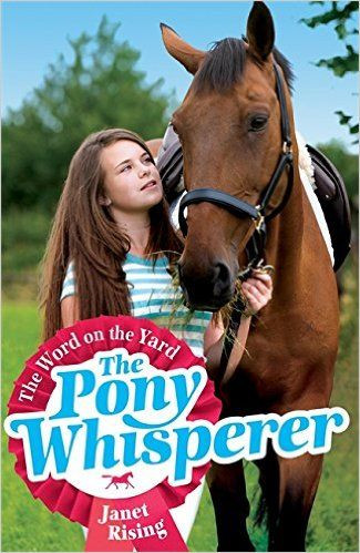 Janet Rising / The Pony Whisperer: The Word on the Yard