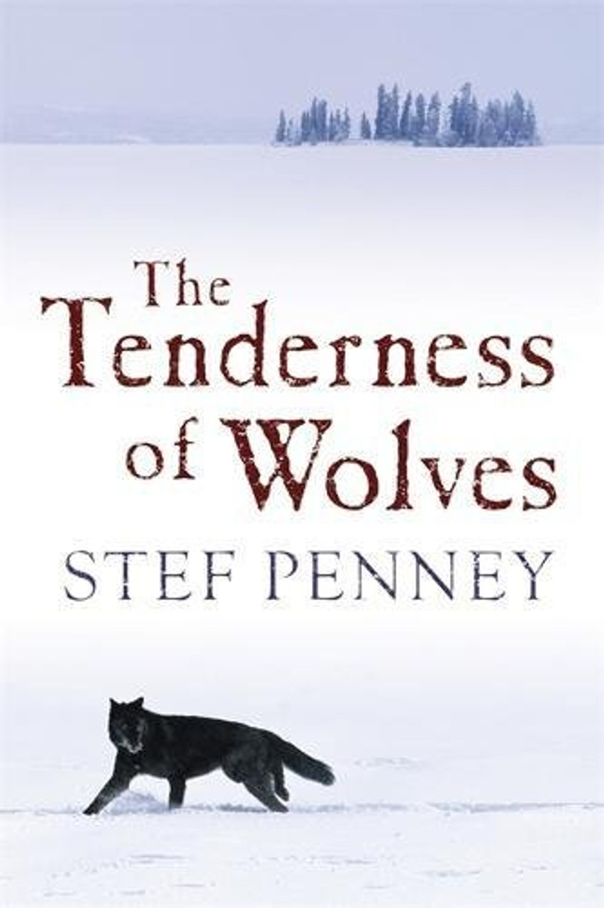 Stef Penney / The Tenderness of Wolves (Large Paperback)