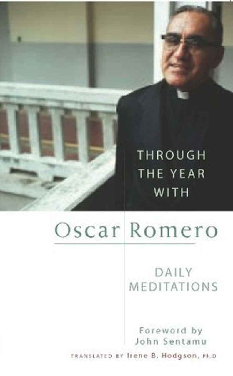 Oscar A. Romero / Through the Year with Oscar Romero: Daily Meditations (Large Paperback)