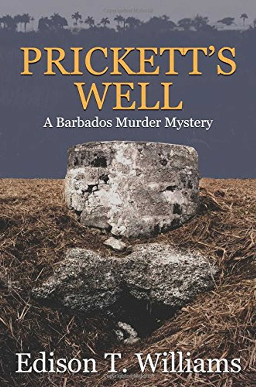 Edison T. Williams / Prickett's Well - A Barbados Murder Mystery (Large Paperback)