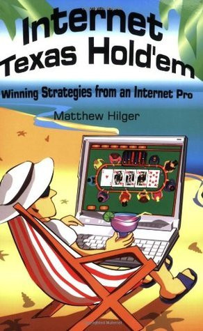 Matthew Hilger / Internet Texas Hold'em: Winning Strategies from an Internet Pro (Large Paperback)
