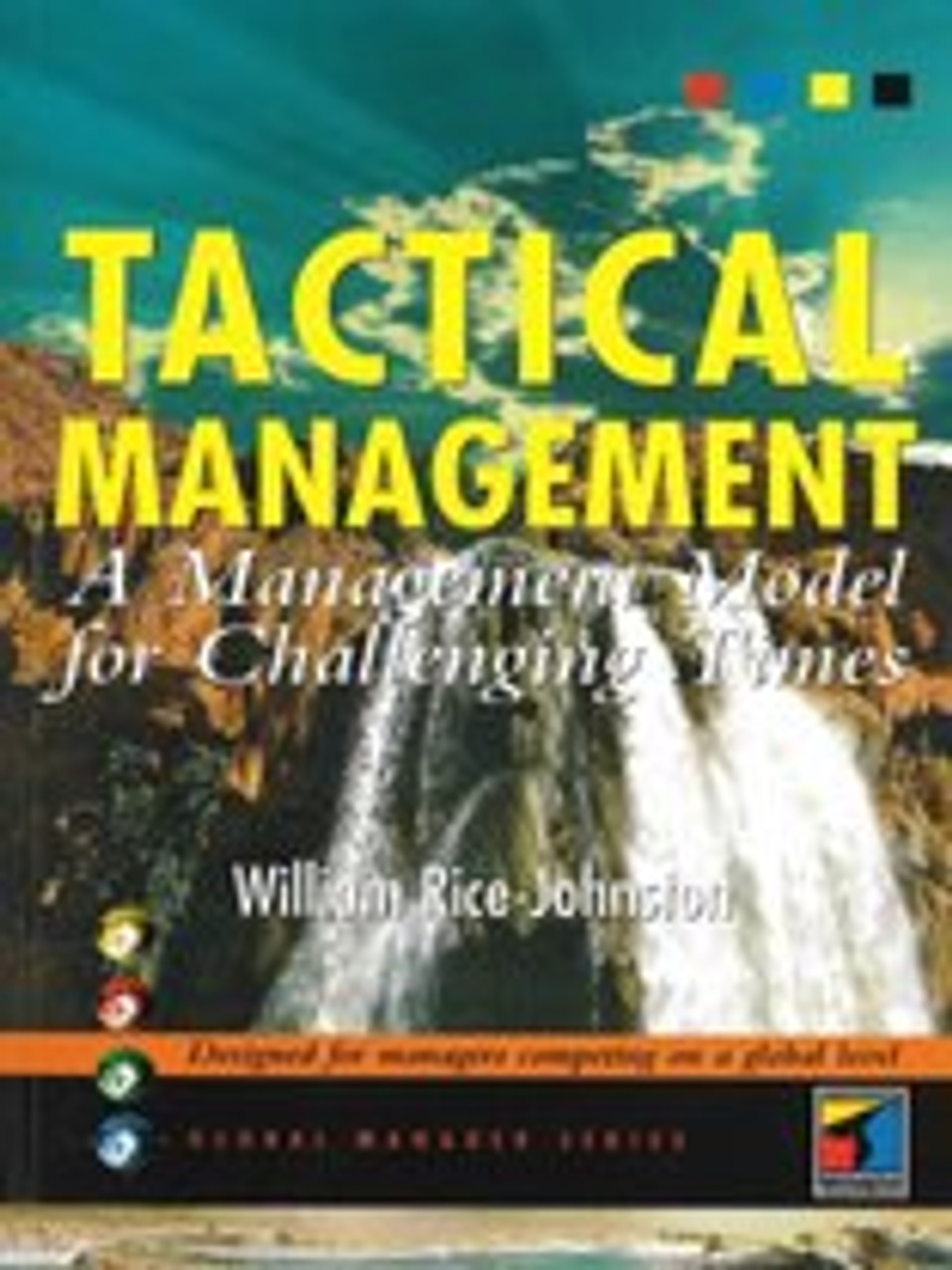 William Rice-Johnston / Tactical Management: A Management Model for Challenging Times (Large Paperback)