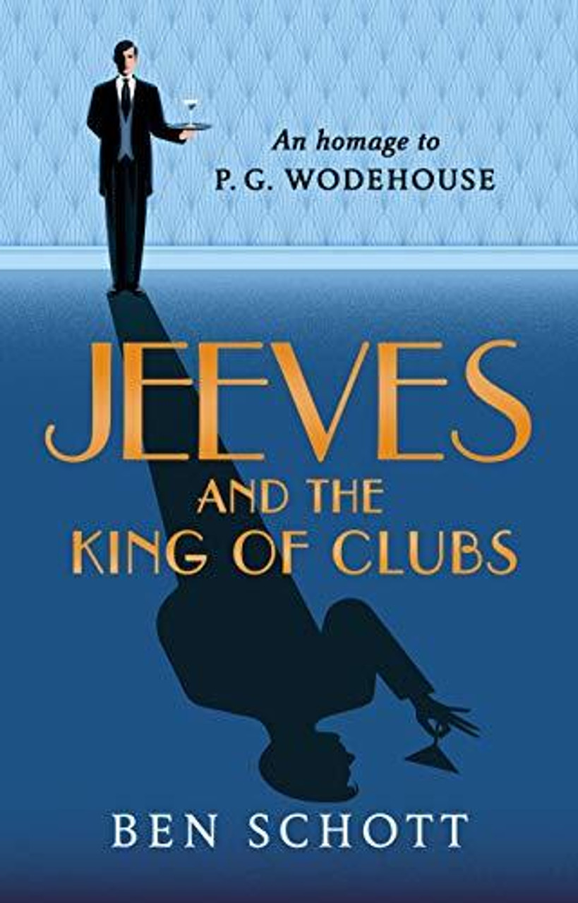 Ben Schott / Jeeves and the King of Clubs (Large Paperback)