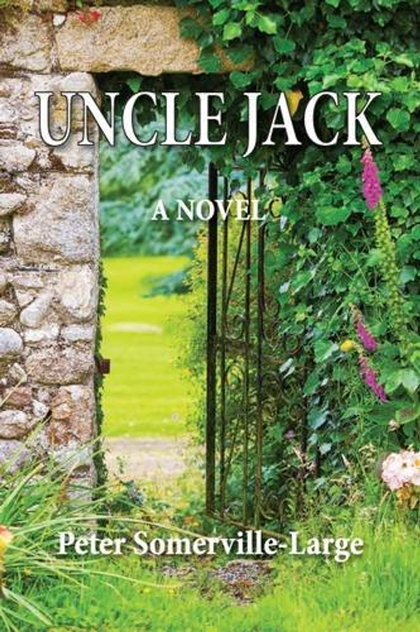 Peter Somerville-Large / Uncle Jack: A Novel (Large Paperback)