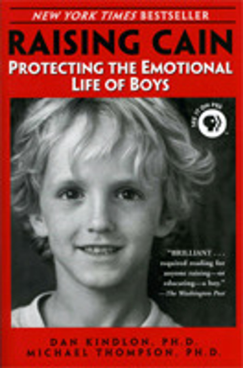 Dan Kindlon / Raising Cain: Protecting the Emotional Life of Boys (Large Paperback)