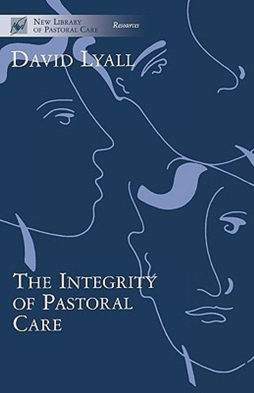 David Lyall / Integrity of Pastoral Care (Large Paperback)