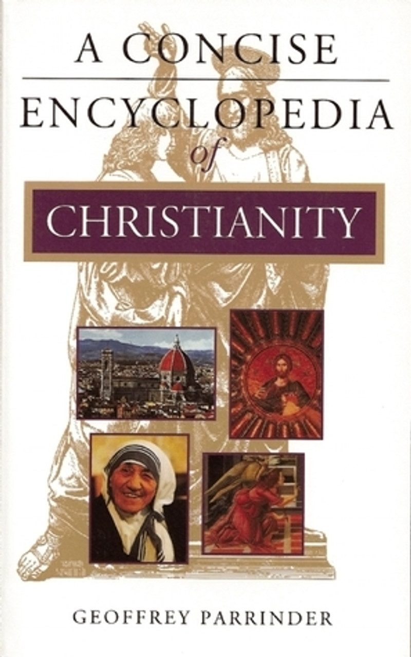 Edward Geoffrey Parrinder / A Concise Encyclopedia of Christianity (Large Paperback)