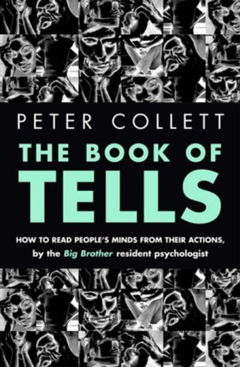 Peter Collett / Book of Tells - How to read people's minds from their actions(Large Paperback)