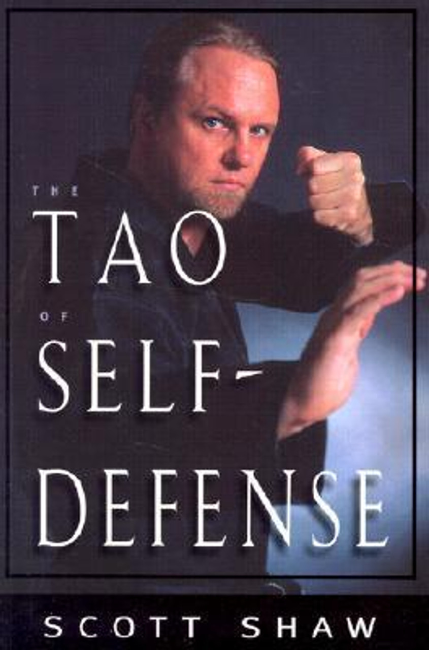 Scott Shaw / The Tao of Self-Defense (Large Paperback)