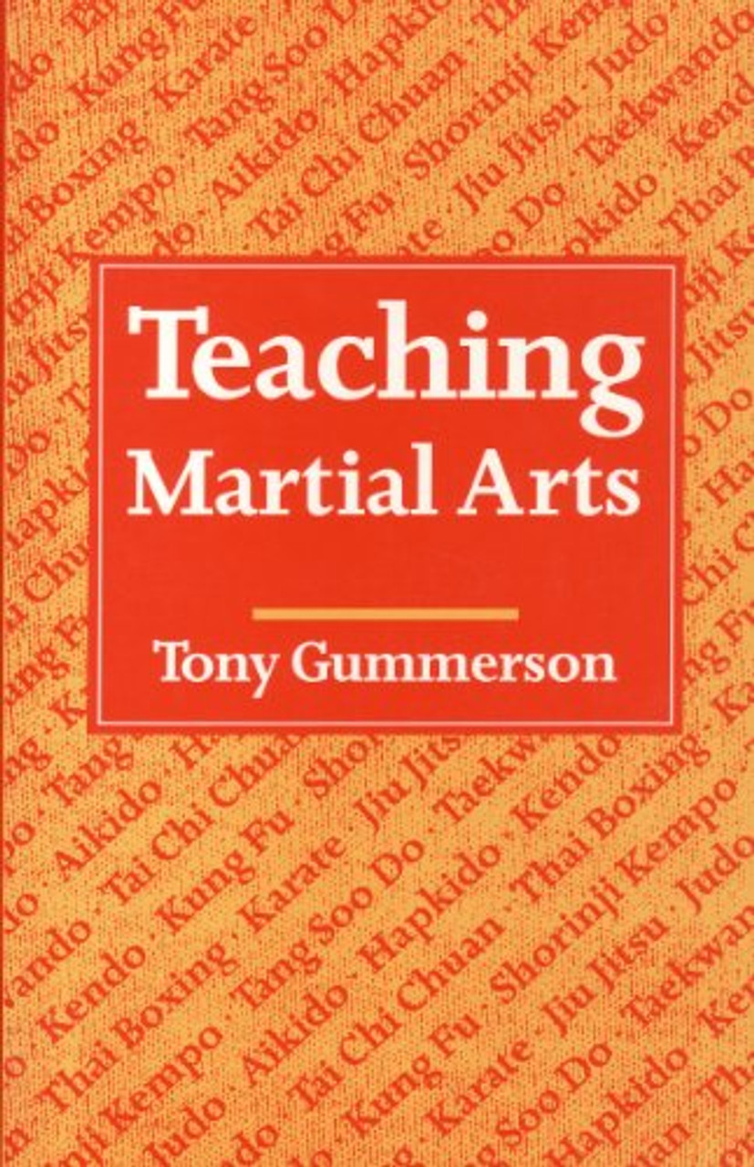 Tony Gummerson / Teaching Martial Arts (Large Paperback)