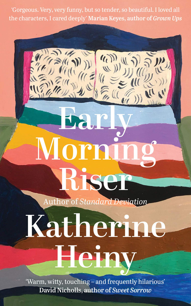 Katherine Heiny / Early Morning Riser (Hardback)