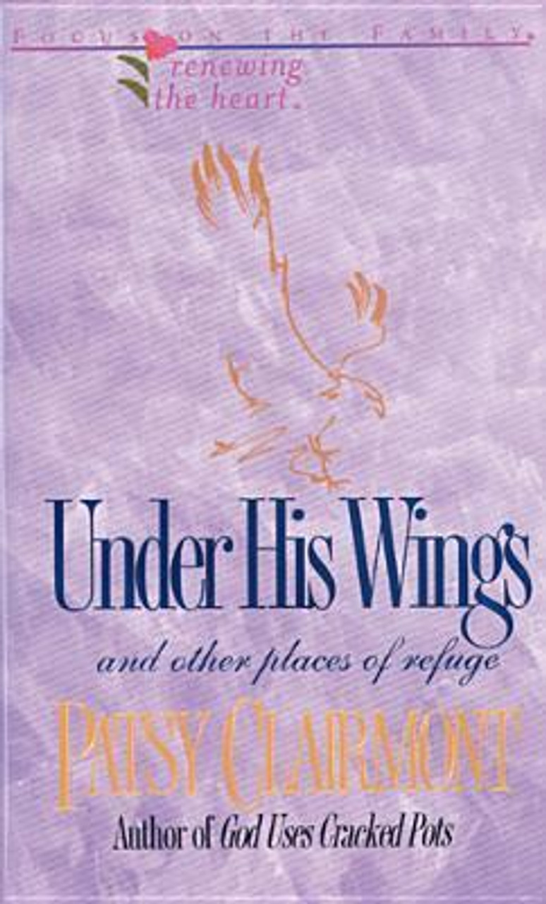 Patsy Clairmont / Under His Wings (Hardback)