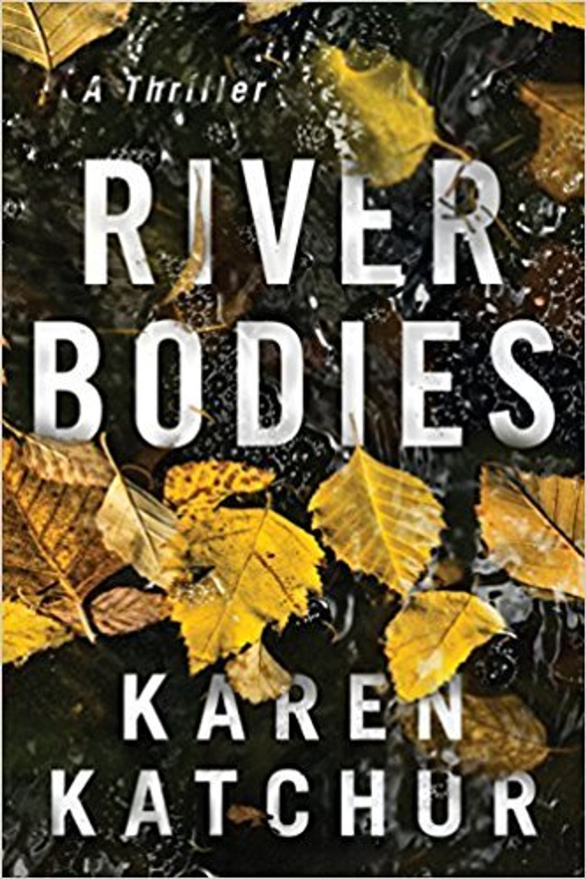 Karen Katchur / River Bodies (Hardback)