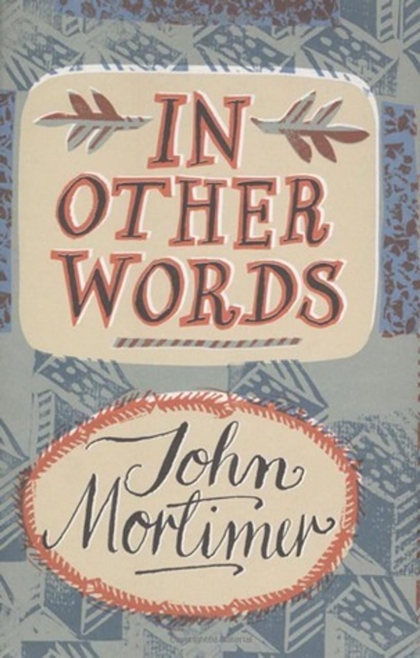 John Mortimer / In Other Words (Hardback)
