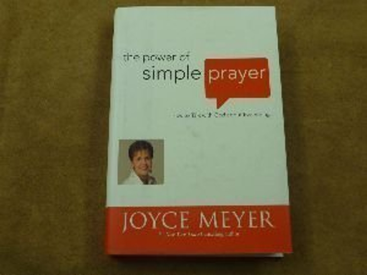 Joyce Meyer / The Power of Simple Prayer (Hardback)