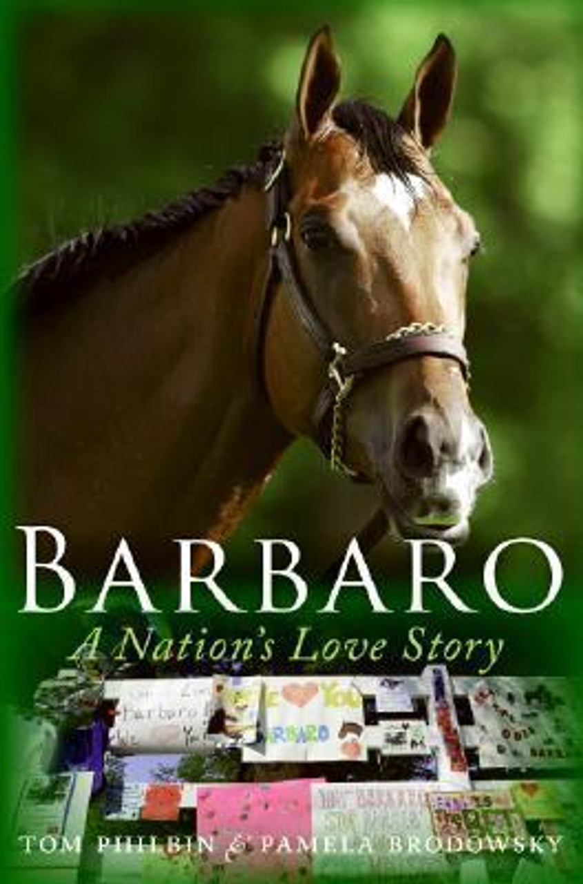 Tom Philbin / Barbaro: A Nation's Love Story (Hardback)