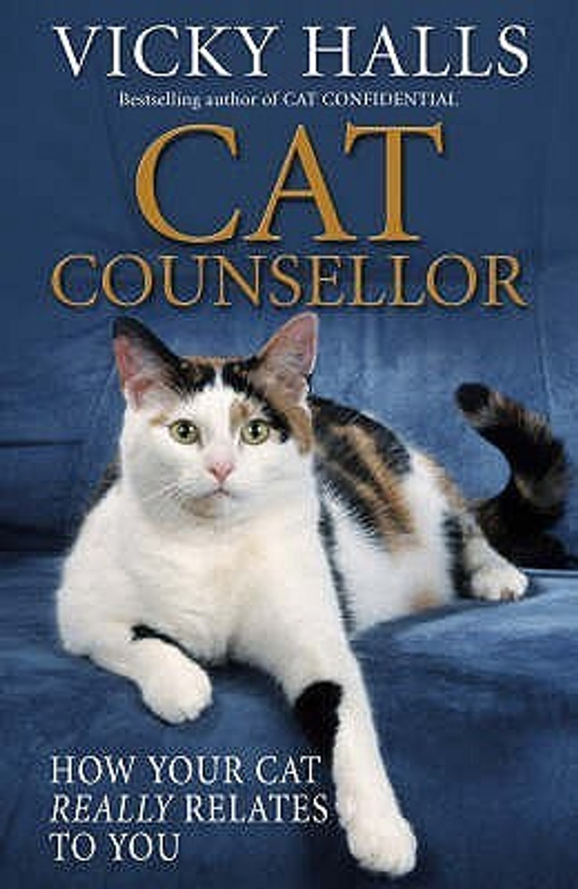 Vicky Halls / Cat Counsellor - How Your Cat Relates To You (Hardback)
