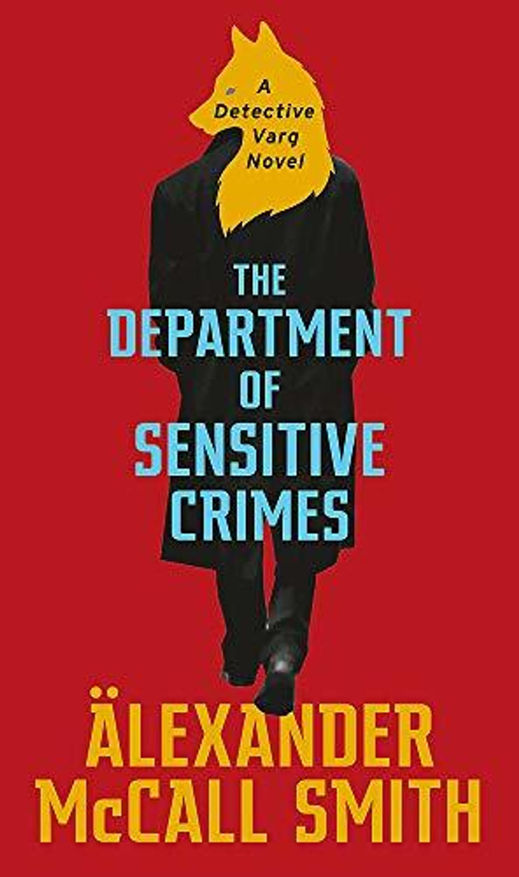 Alexander McCall Smith / The Department of Sensitive Crimes (Hardback) ( Detective Varg Series - Book 1 )