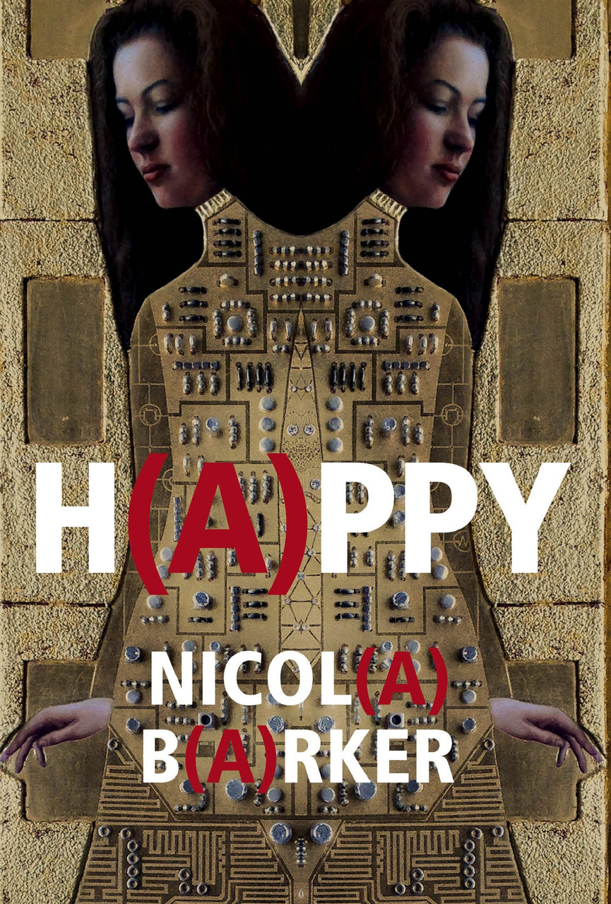Nicola Barker / H(A)PPY (Hardback)