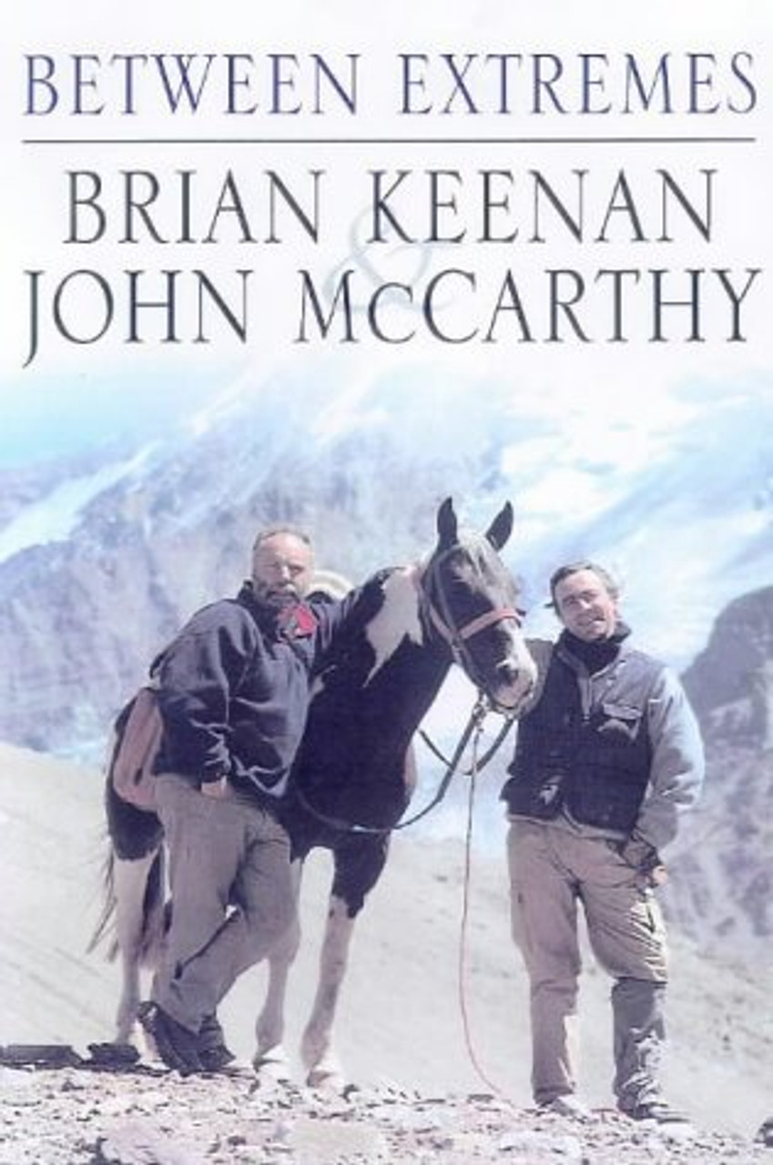 Brian Keenan & John McCarthy   / Between Extremes (Hardback)